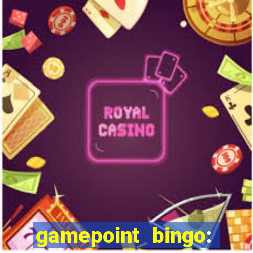 gamepoint bingo: jogo de bingo