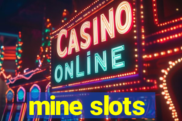 mine slots