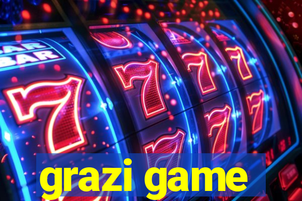 grazi game