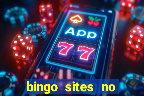 bingo sites no deposit uk