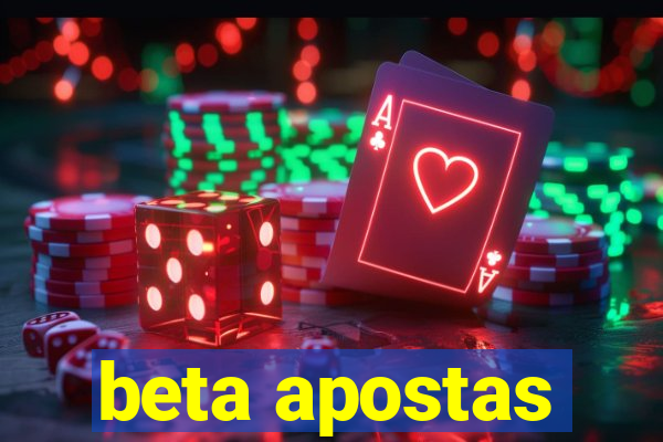 beta apostas