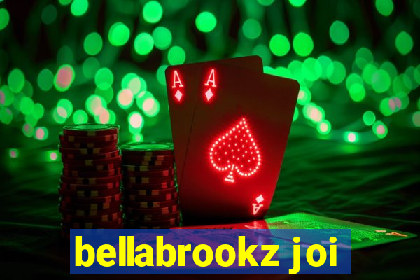 bellabrookz joi