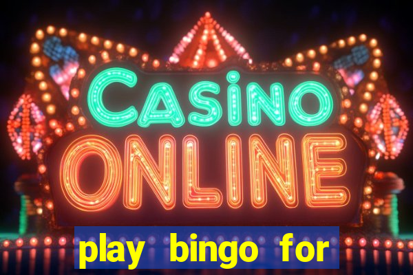 play bingo for free win real money