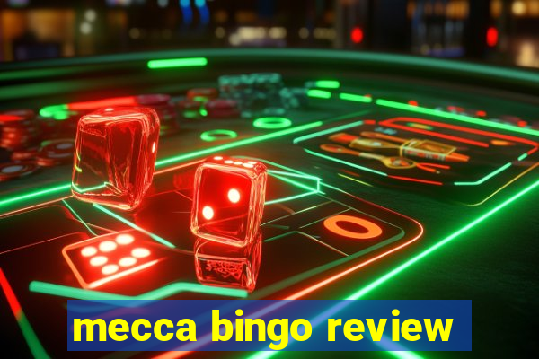 mecca bingo review