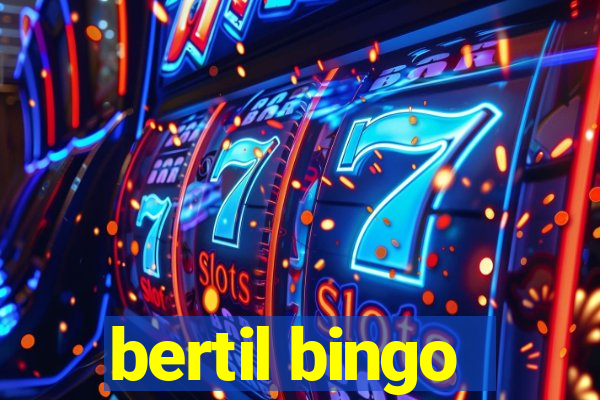 bertil bingo