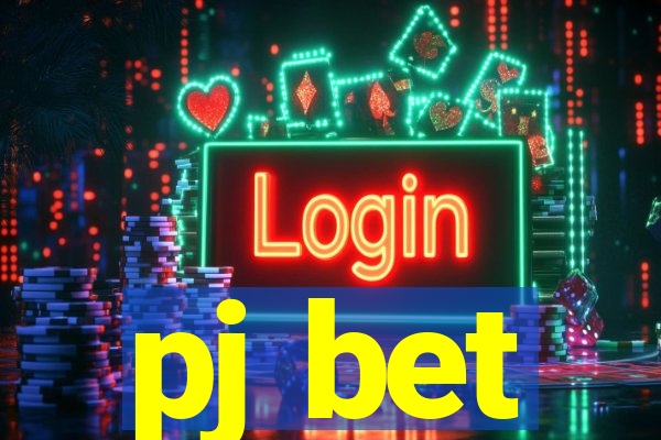 pj bet