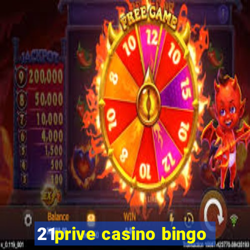 21prive casino bingo