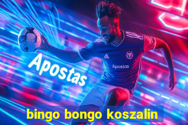 bingo bongo koszalin