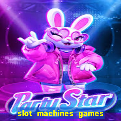 slot machines games for pc