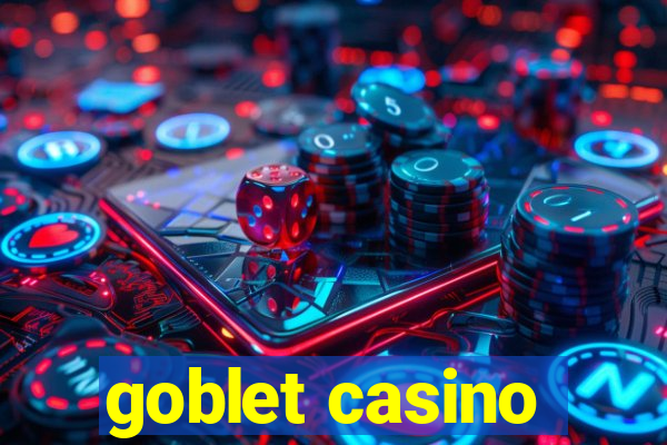 goblet casino