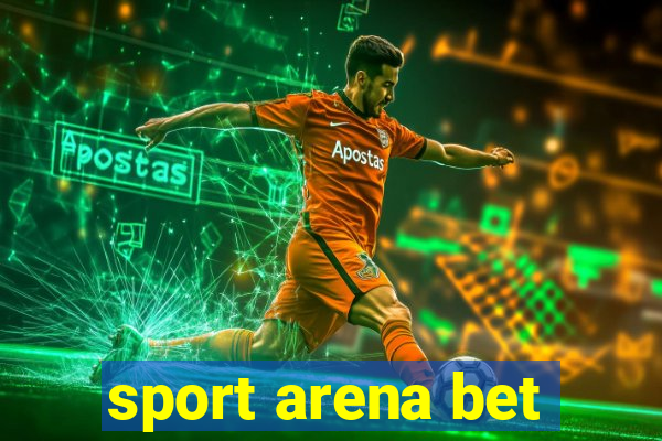 sport arena bet