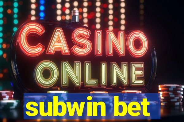 subwin bet