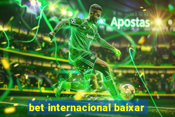 bet internacional baixar