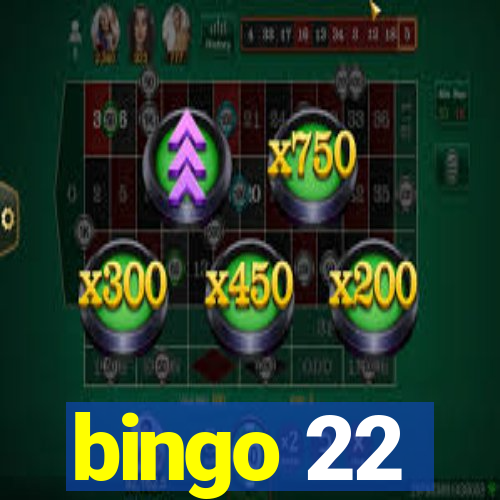 bingo 22