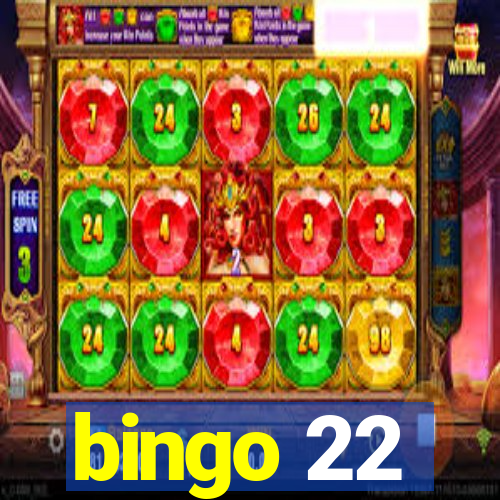 bingo 22