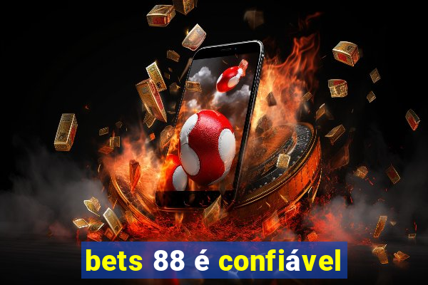 bets 88 é confiável