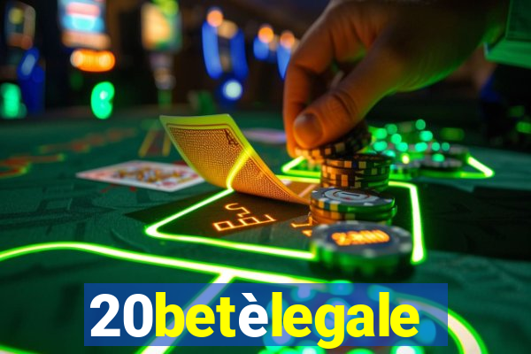 20betèlegale