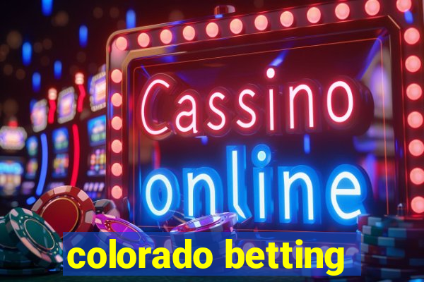 colorado betting