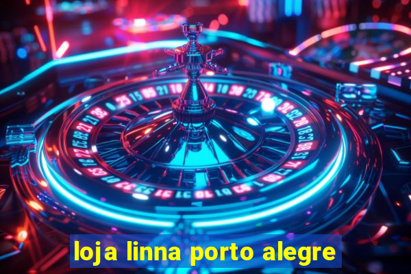 loja linna porto alegre