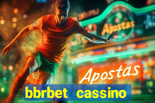 bbrbet cassino online jogos