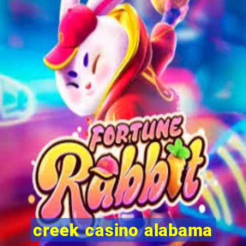 creek casino alabama