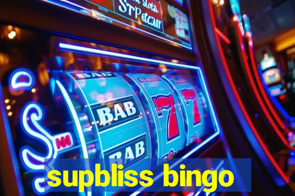 supbliss bingo