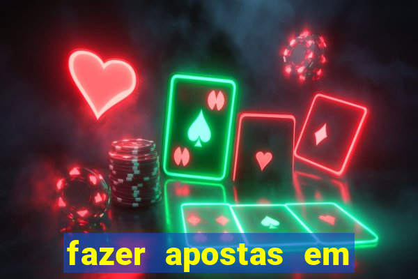 fazer apostas em jogos de futebol