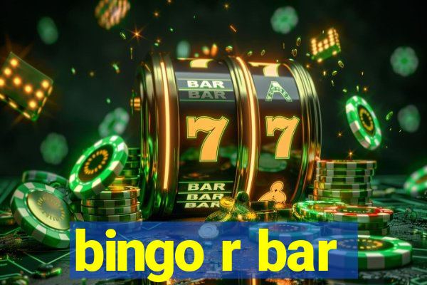 bingo r bar