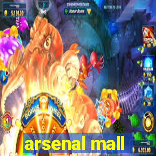 arsenal mall