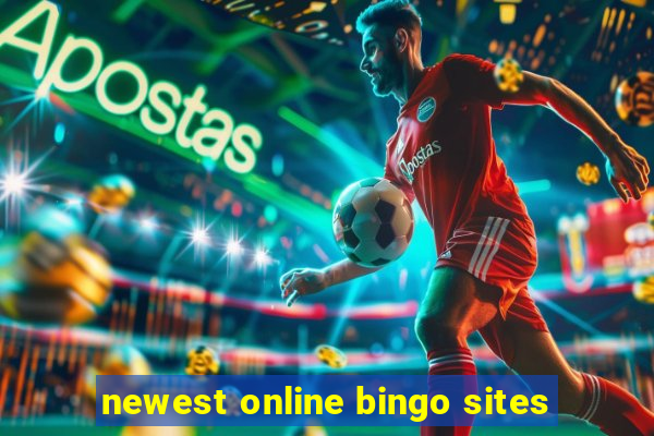 newest online bingo sites