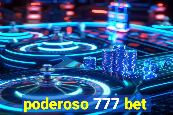 poderoso 777 bet