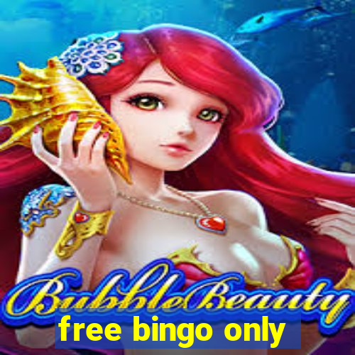 free bingo only