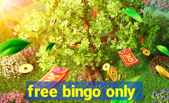 free bingo only