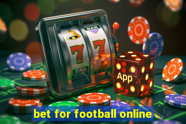 bet for football online