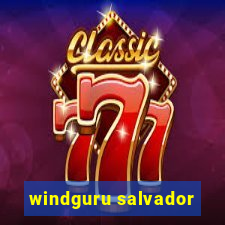 windguru salvador