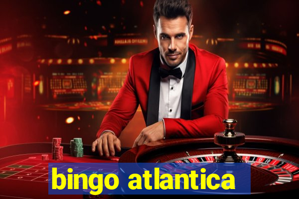 bingo atlantica