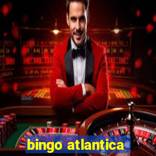 bingo atlantica