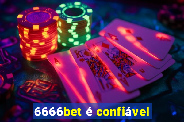 6666bet é confiável