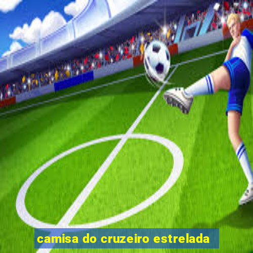 camisa do cruzeiro estrelada