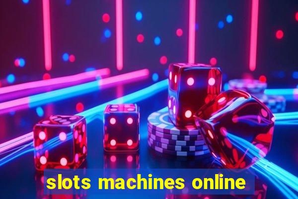 slots machines online