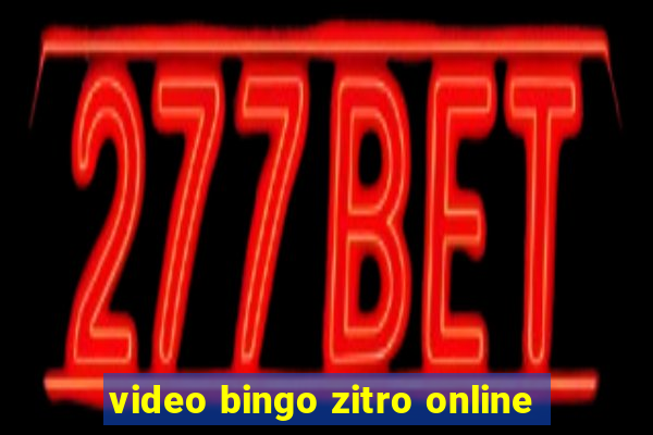 video bingo zitro online