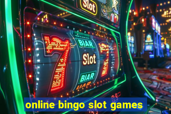 online bingo slot games