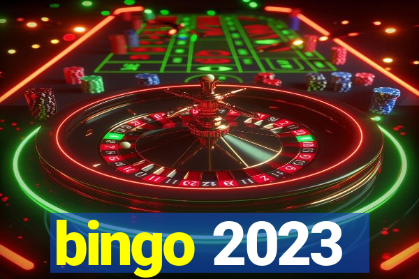 bingo 2023