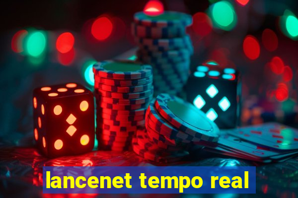 lancenet tempo real