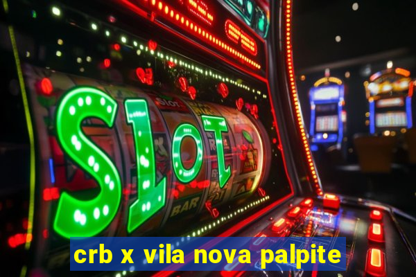 crb x vila nova palpite