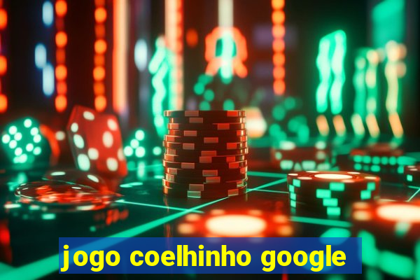 jogo coelhinho google