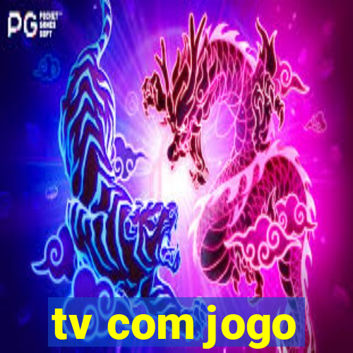 tv com jogo