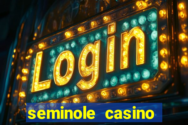 seminole casino hollywood fl