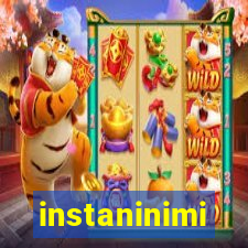 instaninimi