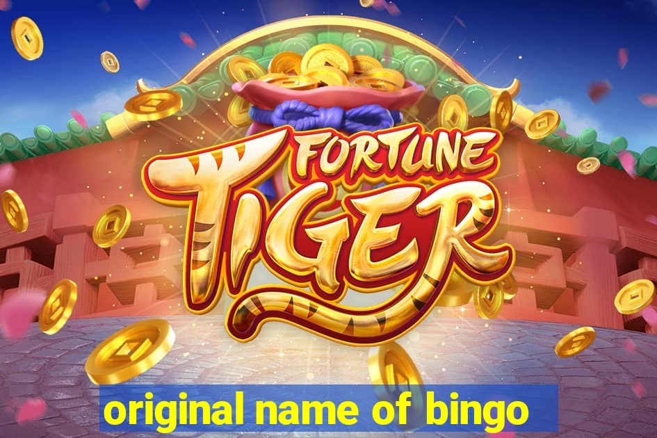 original name of bingo